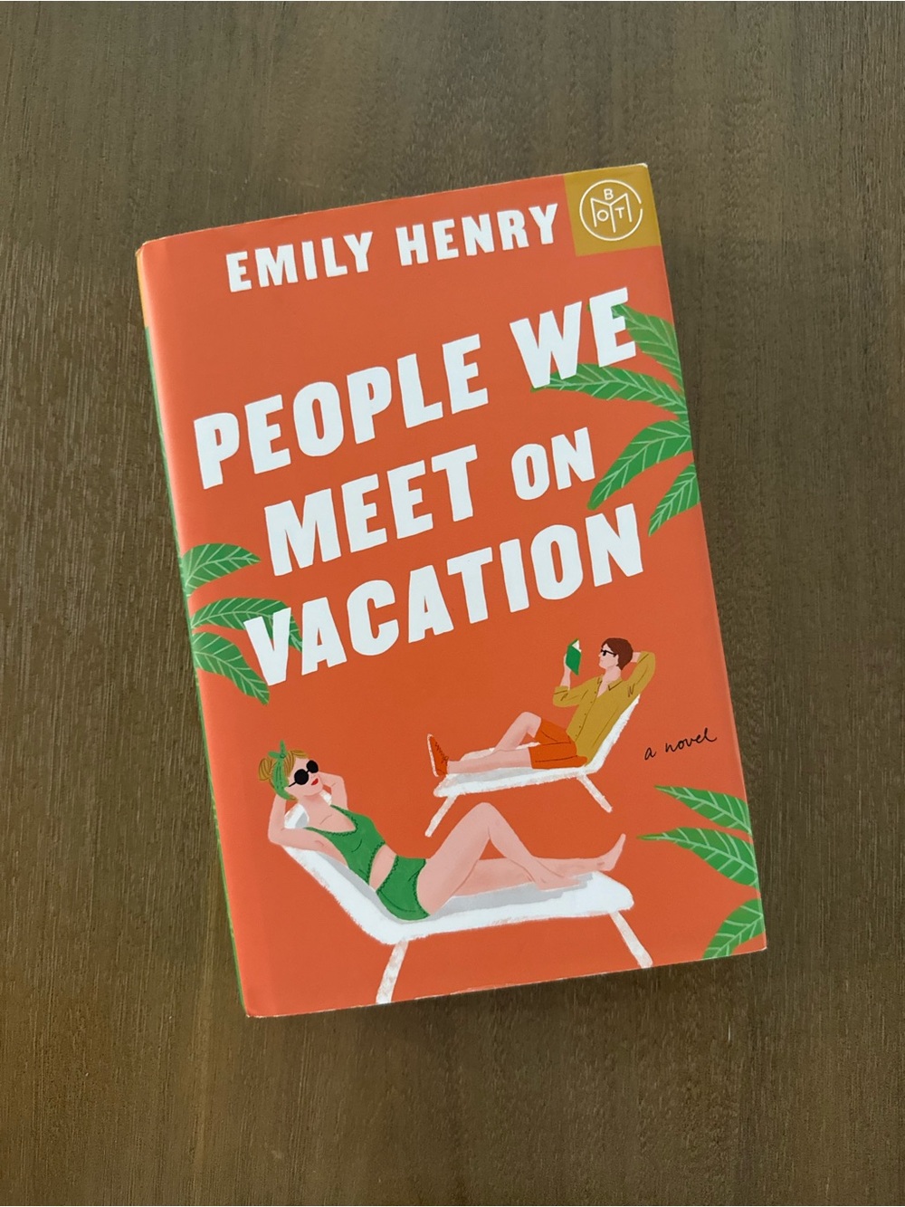 People We Meet on Vacation by Emily Henry Book of the Month Edition